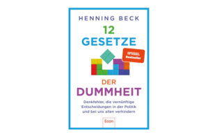 Buchtipp: 12 Gesetze der Dummheit - Henning Beck