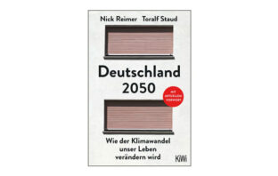 Buchtipp: Deutschland 2050 - Toralf Staud und Nick Reimer