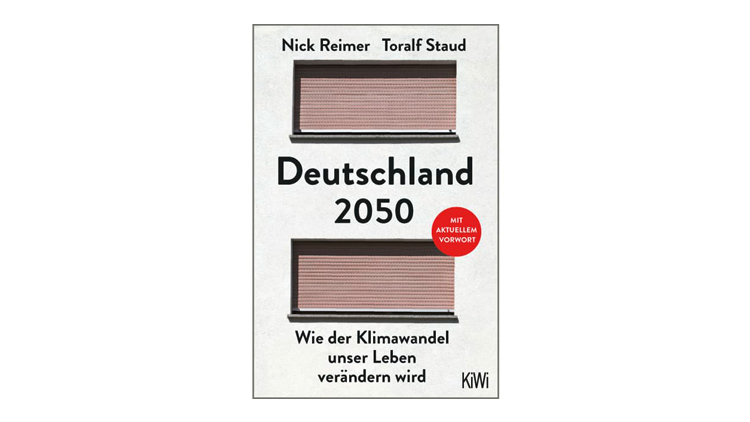 Buchtipp: Deutschland 2050 - Toralf Staud und Nick Reimer