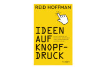 Buchtipp: Ideen auf Knopfdruck - Reid Hoffman