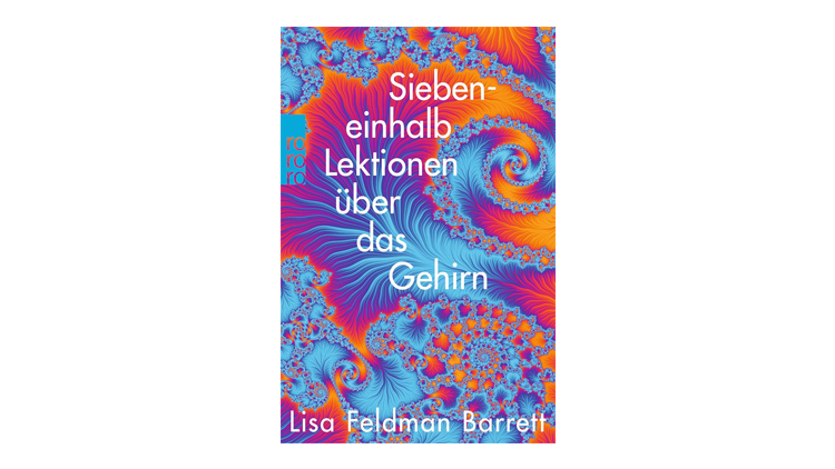 Buchtipp: Siebeneinhalb Lektionen über das Gehirn - Lisa Feldman Barrett