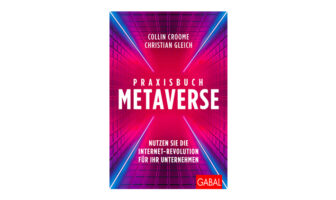 Buchtipp: Praxisbuch Metaverse - Collin Croome und Christian Gleich