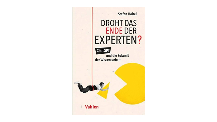 Buchtipp: Droht das Ende der Experten? - Stefan Holtel