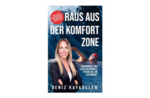 Buchtipp: Raus aus der Komfortzone - Deniz Kayadelen