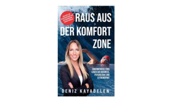 Buchtipp: Raus aus der Komfortzone - Deniz Kayadelen