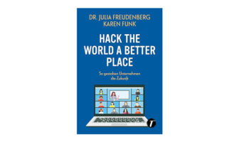 Buchtipp: Hack the World a Better Place - Julia Freudenberg und Karen Funk