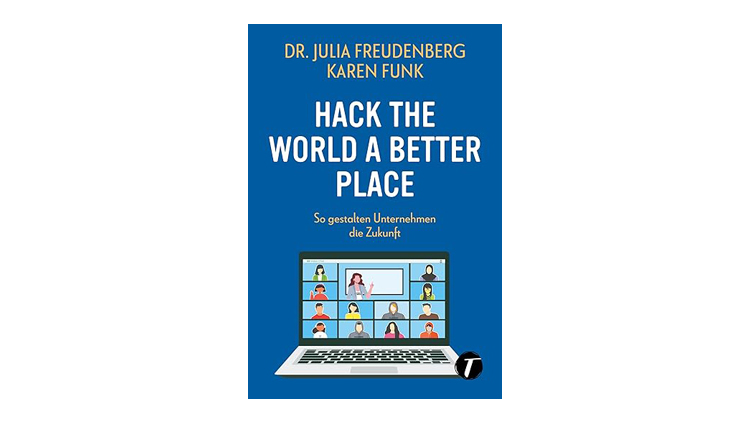 Buchtipp: Hack the World a Better Place - Julia Freudenberg und Karen Funk