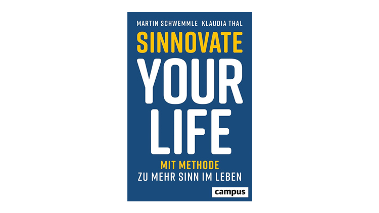 Buchtipp: Sinnovate Your Life - Martin Schwemmle und Klaudia Thal